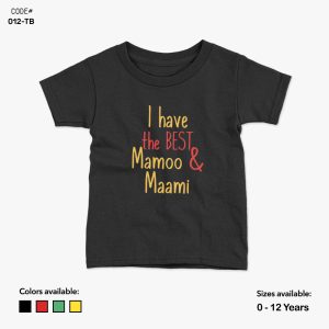 I Have The Best Mamu & Maami Tshirt | KidsFitter