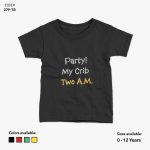 Party My Crib  Tshirt | KidsFitter