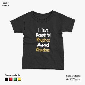 I Have Beatiful Phuppos & Chachus Tshirt | KidsFitter