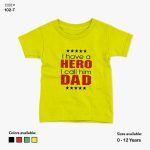 I Have a Hero I Call Him Dad Tshirt | KidsFitter