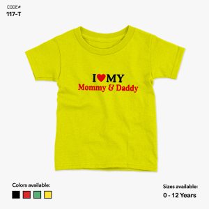 I Love My Mommy & Daddy Tshirt | KidsFitter