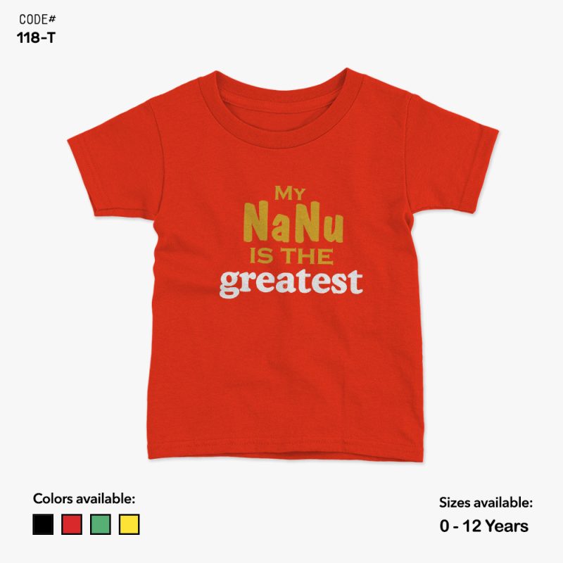 My Nanu Is The Greatest Tshirt | KidsFitter