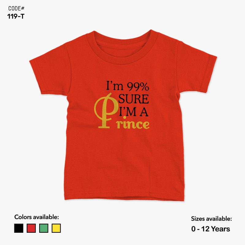 I am Sure I'm A Prince Tshirt | KidsFitter