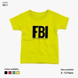 FBI Fabulous Beautiful Infant Tshirt | KidsFitter