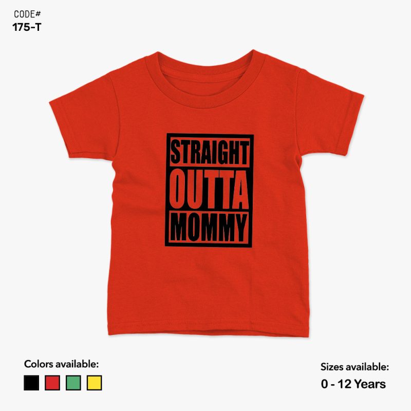 Straight Outta Mommy Tshirt | KidsFitter