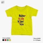 Bache Ki Jan Lo Gay Kya Tshirt | KidsFitter