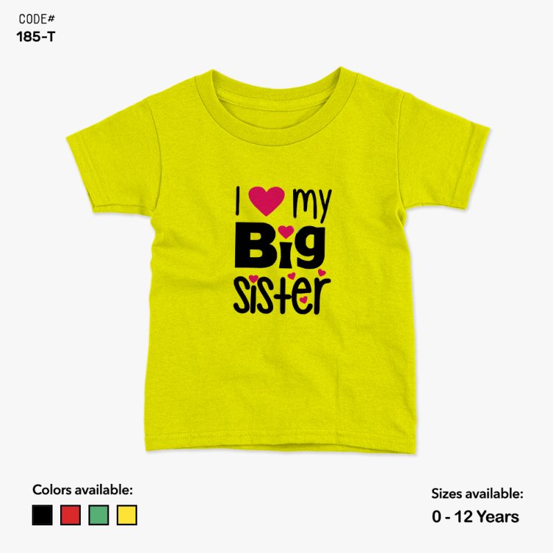 I Love My Big Sister Tshirt | KidsFitter